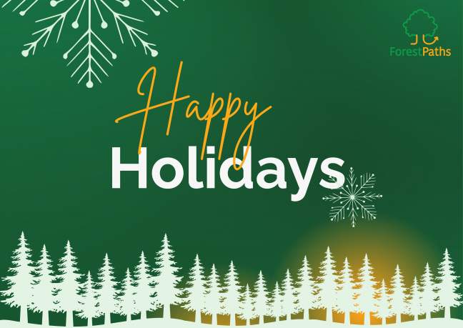 Happy holidays from ForestPaths!